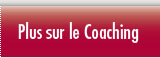 Plus sur le Coaching